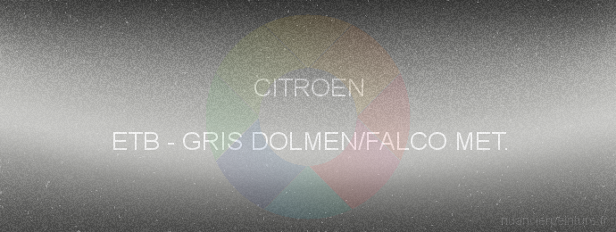 Peinture Citroen ETB Gris Dolmen/falco Met.