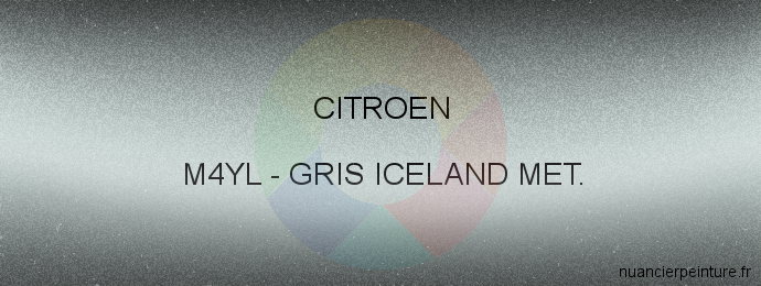 Peinture Citroen M4YL Gris Iceland Met.