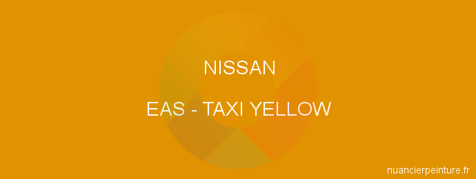 Peinture Nissan EAS Taxi Yellow