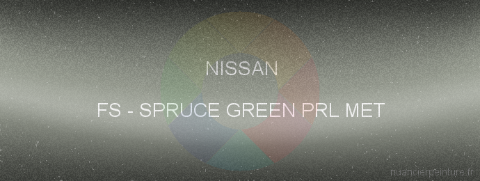 Peinture Nissan FS Spruce Green Prl Met