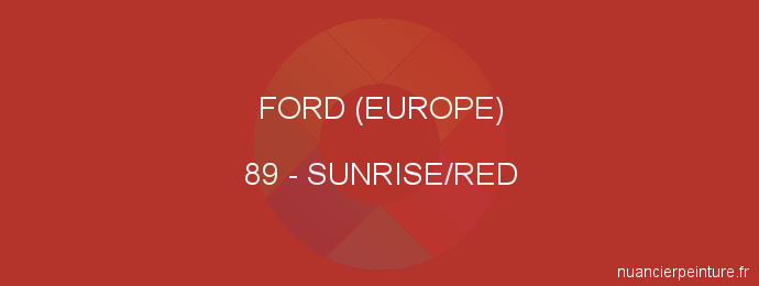 Peinture Ford (europe) 89 Sunrise/red