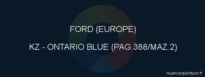 Peinture Ford (europe) KZ Ontario Blue (pag.388/maz.2)