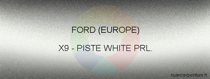 Peinture Ford (europe) X9 Piste White Prl.