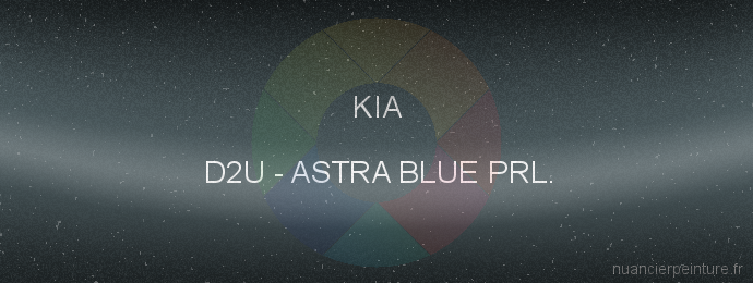 Peinture Kia D2U Astra Blue Prl.