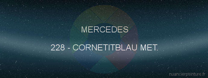 Peinture Mercedes 228 Cornetitblau Met.