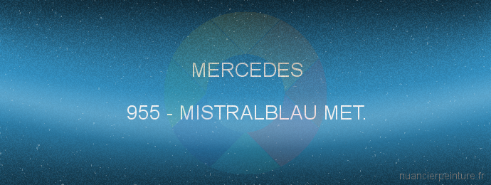 Peinture Mercedes 955 Mistralblau Met.