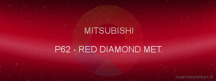 Peinture Mitsubishi P62 Red Diamond Met.