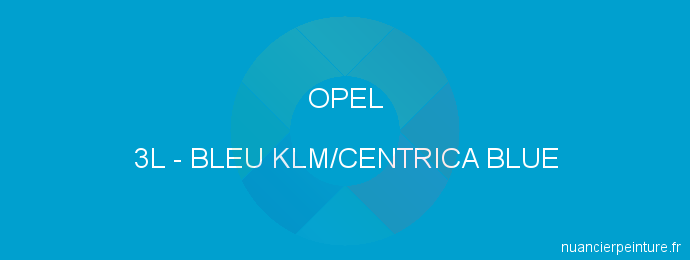 Peinture Opel 3L Bleu Klm/centrica Blue