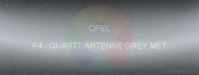 Peinture Opel F4 Quartz/artense Grey Met.