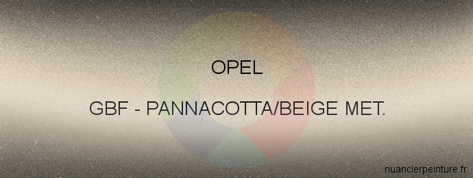 Peinture Opel GBF Pannacotta/beige Met.