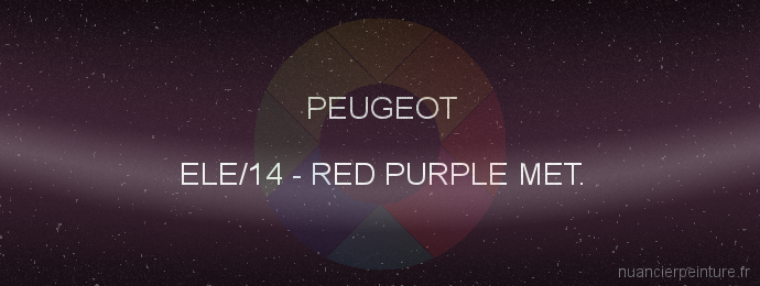 Peinture Peugeot ELE/14 Red Purple Met.