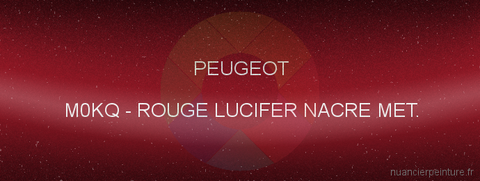 Peinture Peugeot M0KQ Rouge Lucifer Nacre Met.