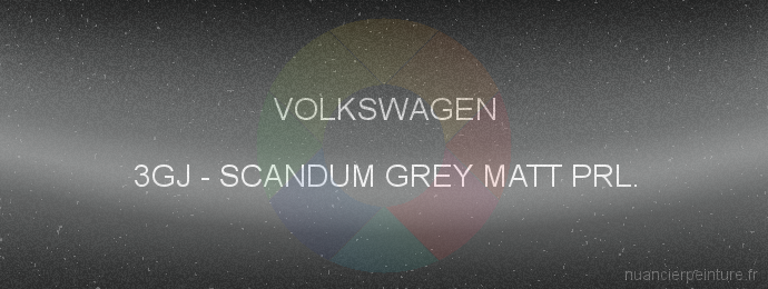 Peinture Volkswagen 3GJ Scandum Grey Matt Prl.