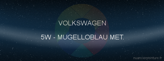 Peinture Volkswagen 5W Mugelloblau Met.