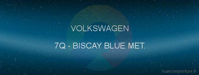 Peinture Volkswagen 7Q Biscay Blue Met.