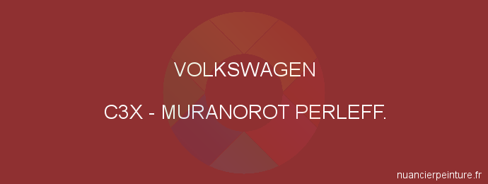 Peinture Volkswagen C3X Muranorot Perleff.