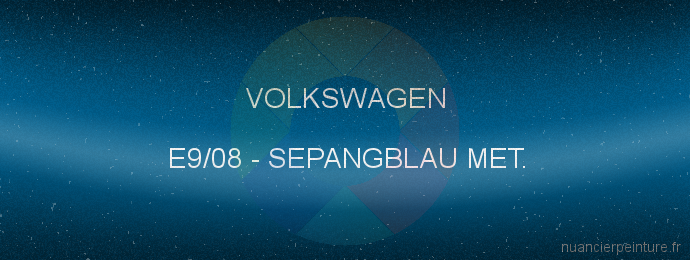 Peinture Volkswagen E9/08 Sepangblau Met.