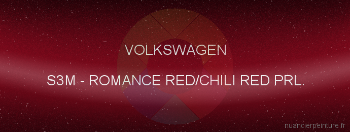 Peinture Volkswagen S3M Romance Red/chili Red Prl.