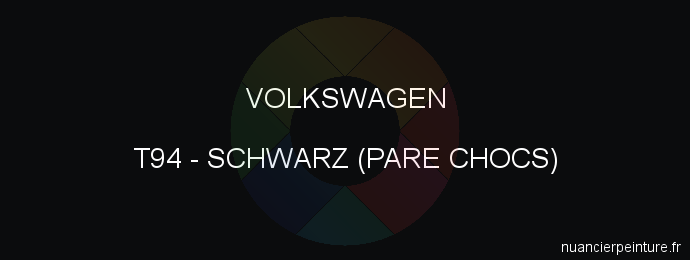 Peinture Volkswagen T94 Schwarz (pare Chocs)