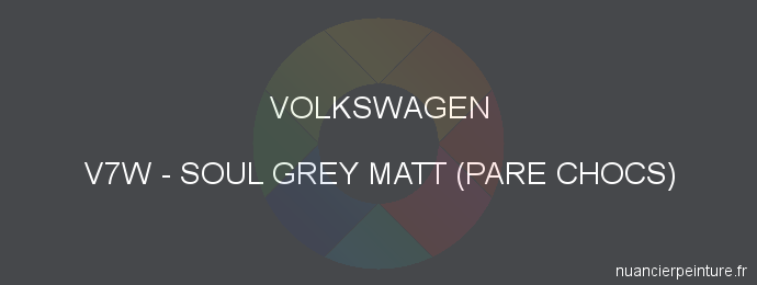 Peinture Volkswagen V7W Soul Grey Matt (pare Chocs)